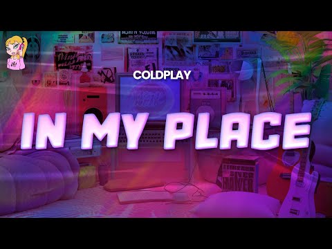 Coldplay - In My Place // Lyrics