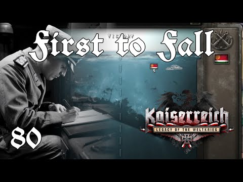 Kaiserreich - German Empire Ep 80: First to Fall - Hearts of Iron 4