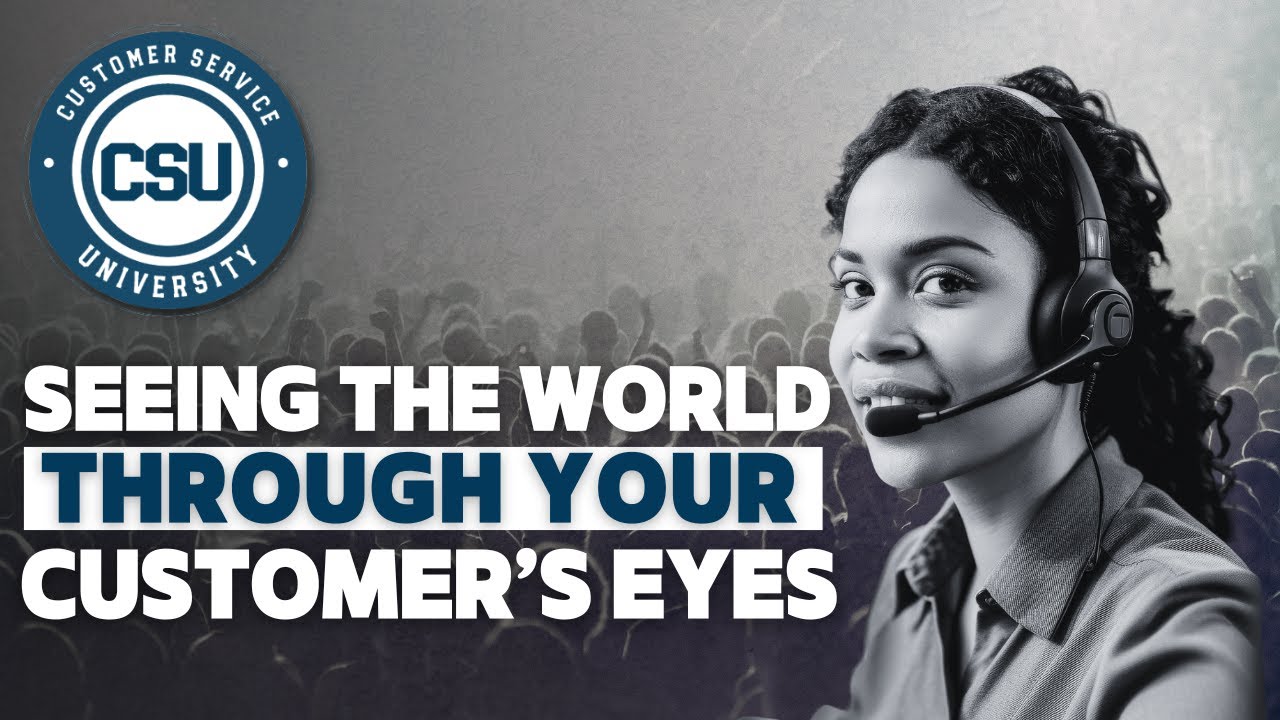 Episode 3: Seeing the World Through Your Customer’s Eyes