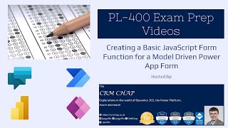 Download the video "PL-400 Exam Prep: Creating a Basic JavaScript Form Function for a Model Driven Power App Form"