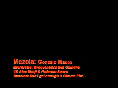 Groovenatics feat Quintino Vs Alex Kenji DJ Gonzalo Mauro