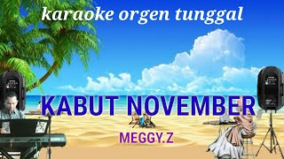 Download lagu KABUT NOVEMBER ( MEGGY.Z ) / KARAOKE ORGEN TUNGGAL mp3