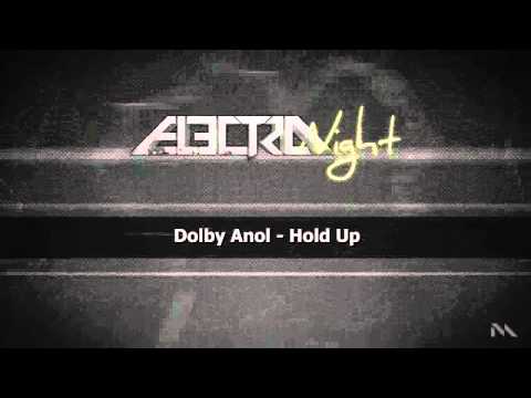 Dolby Anol - Hold Up (MORTAR & PESTLE)