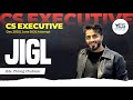 CS Executive JIGL Demo Lec 2 Dec 25 June 26 Adv Chirag Chotrani