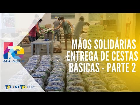 Mão solidárias entrega de cestas básicas parte 2