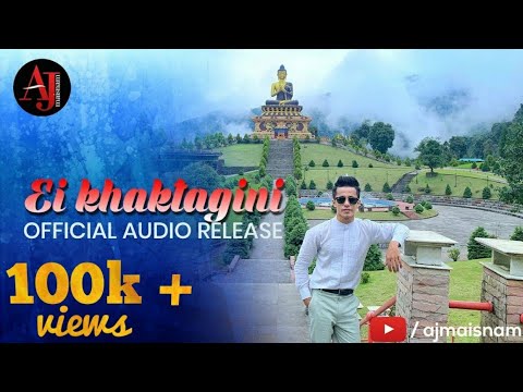 ♪ Ei Khaktagini ➛ AJ Maisnam  ❴ 0fficiαl Audiσ ❵