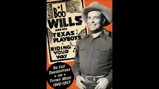 Bob Wills and his Texas Playboys - Don&#39;t You Hear Jerusalem Moan - September 6, 1947