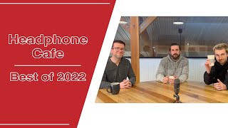 Bloom Audio Headphone Café: The Best of 2022