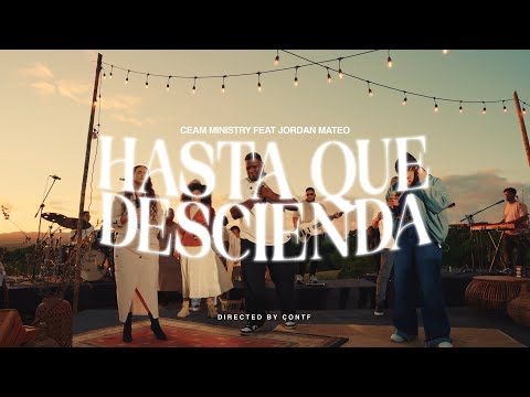 Ceam Ministry ft Jordan Mateo - Hasta Que Descienda (Video Oficial)