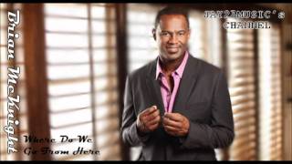 Brian McKnight - Where Do We Go From Here