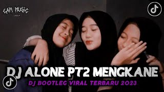 Download lagu DJ ALONE PT2 BOOTLEG MENGKANE VIRALL!! DJ TIKTOK TERBARU 2023 mp3