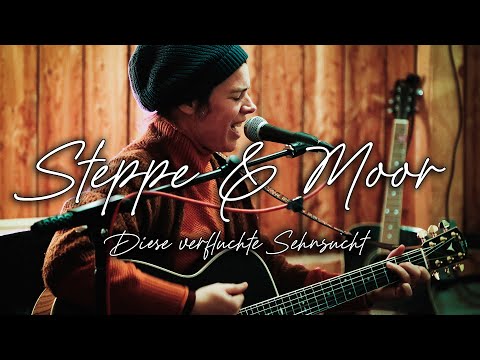 STEPPE & MOOR - Diese verfluchte Sehnsucht (Live @150 Meter Akustik '24)