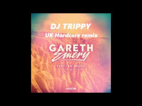 Gareth emery ft  bo bruce u DJ trippy uk hardcore remix