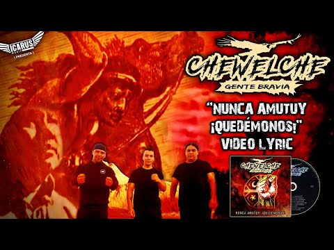 CHEWELCHE - Nunca Amutuy, ¡Quedémonos! (Official Video Lyric)