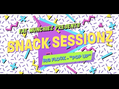 Snack Sessionz - Big Flock - Pop Up [Acoustic]