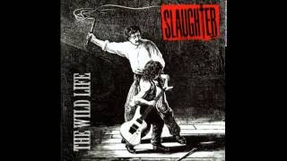 Do Ya Know - Slaughter