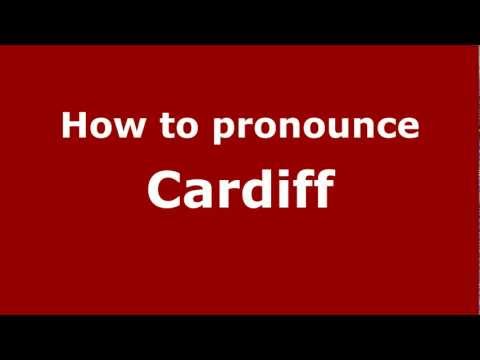 How to pronounce Cardiff