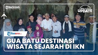 Menilik Gua Batu Tapak Raja, Wisata di Dekat Titik Nol Ibu Kota Negara yang Memiliki Cerita Sejarah