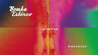 Bomba Estéreo - Caderas (Cover Audio)