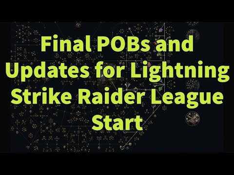 Final POBs and updates to Lightning Strike Raider 3.19 - Please watch if you are starting this build