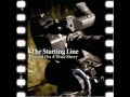 The Starting Line - Stay Where I Can See You ...