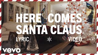 Here Comes Santa Claus (Right Down Santa Claus Lane) (Official Lyric Video)