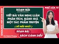 Soạn bài Viết bài văn nghị luận phân tích đánh giá một tác phẩm truyện Ngữ văn 10 Cánh diều