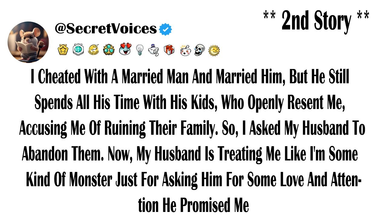 I Cheated With A Married Man And Married Him, But He Still Spends All His Time With His Kids, Who...