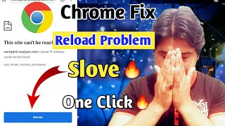 Chrome Browse Fix Reload problem Slove 🔥One Click TNC CHANNEL