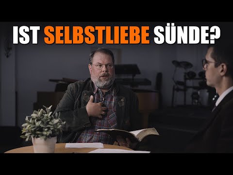 Ist Selbstliebe Sünde? I Frag die Bibel 13