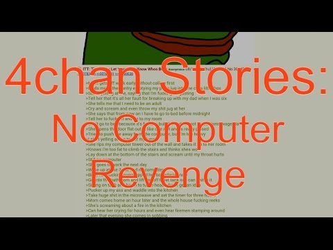 Stories from 4chan: No Computer Revenge