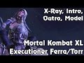 Mortal Kombat XL Medieval Executioner Ferra/Torr (Intro, X-Ray, Outro, Model)