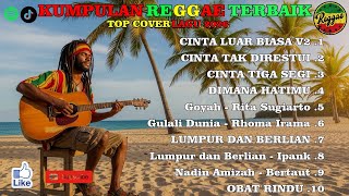 Download lagu FULL ALBUM REGGAE SKA VERSION TERBARU 2026 || CINTA LUAR BIASA V2 mp3