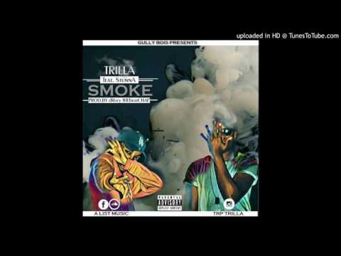Trilla - Smoke (feat. Stunna)