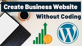 How to Create a WordPress Website for your Business without Coding? WordPress Tutorial 2024