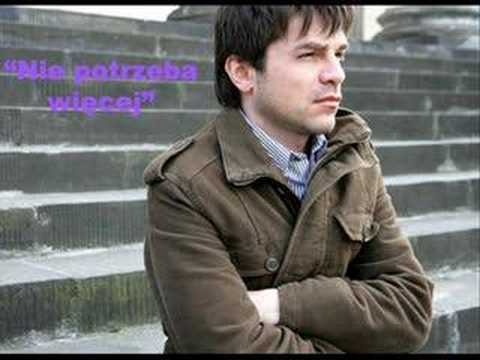 Łukasz Zagrobelny- Nie potrzeba więcej