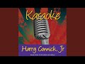 Save The Last Dance For Me (In The Style Of Harry Connick, Jr.)