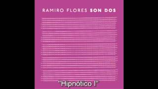 Ramiro Flores - Hipnótico I