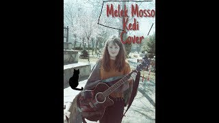 Melek Mosso - Kedi Cover  (Sevgi Demirkıran)