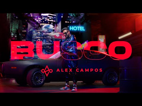 BUSCO - Alex Campos (Video Oficial) | 2021