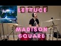 Lettuce - Madison Square (Drum Cover)