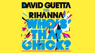 David Guetta feat Rihanna - Who&#39;s That Chick? - Lyrics video