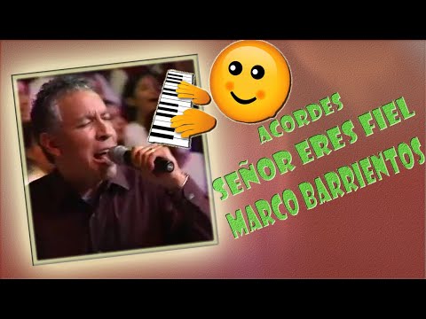 Senhor eres fiel - Marco Barrientos