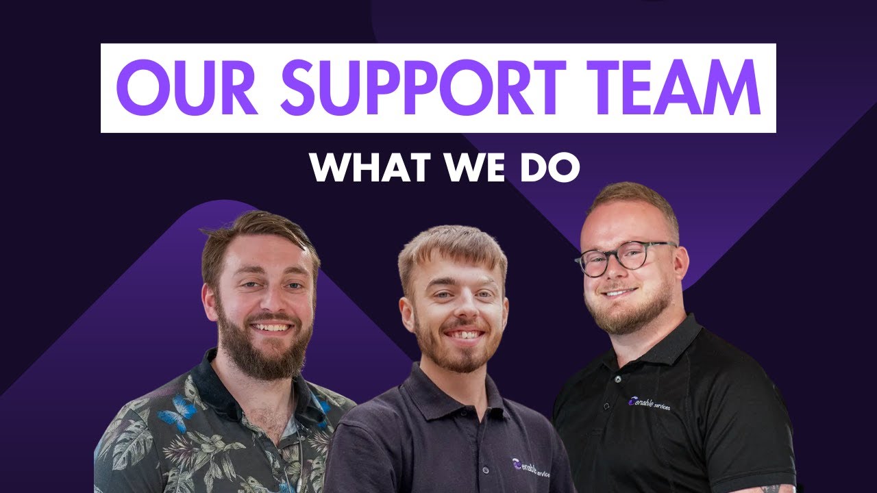 enable's Helpdesk Team | Customer Support Highlights
