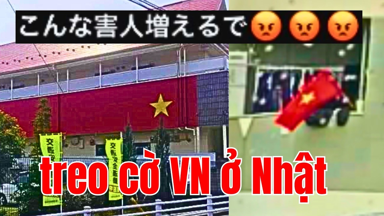 Ng Nhật lên án cờ VN treo khắp nơi ko ý tứ: muốn xâm chiếm Nhật?