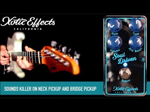 XOTIC Effects Soul Driven Overdrive