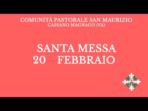 Santa Messa di Domenica 20 Febbraio 2022 - Ore 11.15