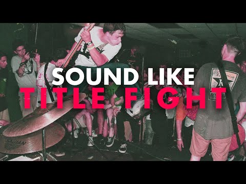 How To Sound Like Title Fight (Guitar Tone)