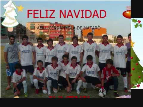 FELIZ NAVIDAD HOS DESEA AEILL CERDANYOLA DE MATARO .wmv