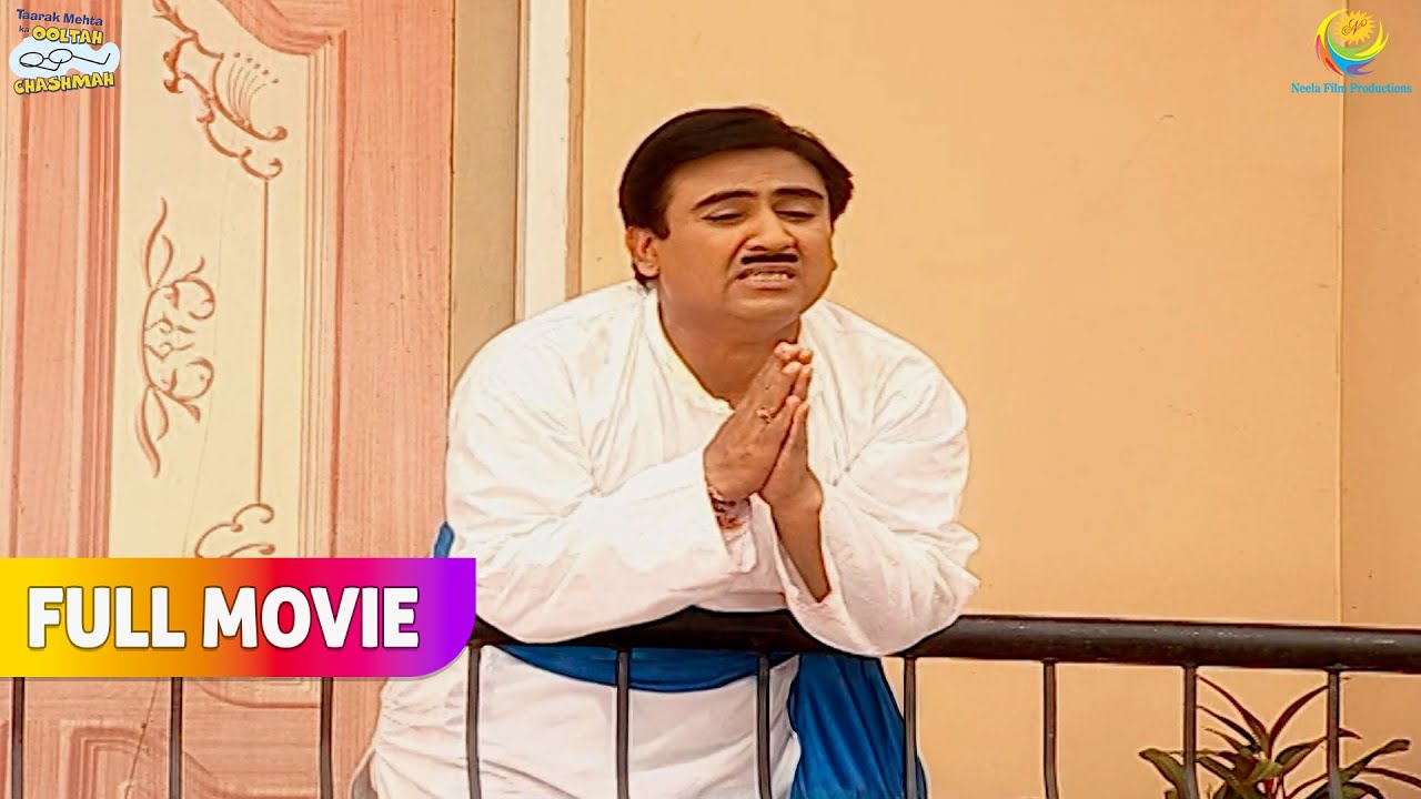 Kiske Samne गिड़गिड़ा रहा हैJethya! | FULL MOVIE | Taarak Mehta Ka Ooltah Chashmah